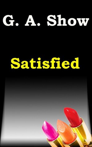 Satisfied (Kindle Edition)