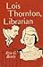 Lois Thornton, Librarian