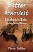 Bitter Harvest Lizabeth's Tale: Stolen from Home