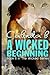 A Wicked Beginning (Wicked, #2)
