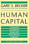 Human Capital by Gary S. Becker Human Capital by Gary S. Becker