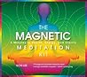 The Magnetic Medi...
