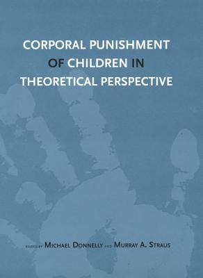 Corporal Punishment of Children in Theoretical Perspective (Paperback)