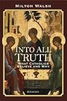 Into All Truth: W...