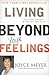 Living Beyond Your Feelings by Joyce Meyer