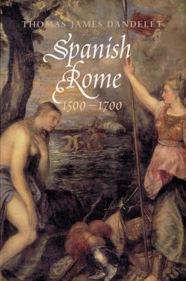 Spanish Rome, 1500-1700 (Hardcover)