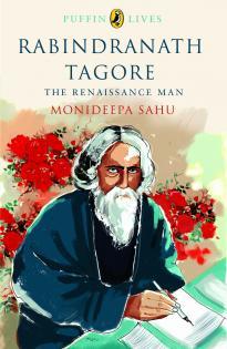 Rabindranath Tagore: The Renaissance Man