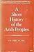 A Short History of the Arab Peoples