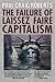 The Failure of Laissez Faire Capitalism by Paul Craig Roberts