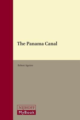 The Panama Canal (International Straits of the World, 15)