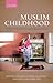 Muslim Childhood: Religious Nurture in a European Context