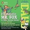 Fantastic Mr. Fox and Other Animal Stories by Roald Dahl