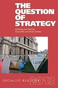 The Question of Strategy: Socialist Register 2013
