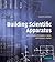 Building Scientific Apparatus by John H. Moore