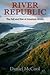 River Republic: The Fall and Rise of America's Rivers