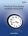 Practical Time Series Analysis Using SAS