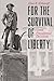 For the Survival of Liberty: Great Presidential Decisions