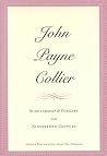 John Payne Collier: Scholarship and Forgery in the Nineteenth Century