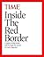 Inside the Red Border: A History of Our World Told Through the Pages of TIME Magazine