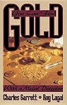 You Can Find Gold with a Metal Detector: Prospecting and Treasure Hunting You Can Find Gold with a Metal Detector: Prospecting and Treasure Hunting
