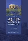 Acts: An Exegetic...