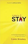 Called to Stay: An Uncompromising Mission to Save Your Church