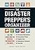 The Disaster Prepper's Organizer: All the Grab-and-Go Survival Information You Need