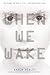 When We Wake (When We Wake #1)