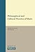 Philosophical and Cultural Theories of Music (Social and Critical Theory, 8)