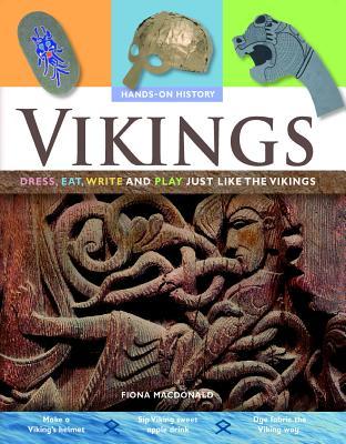 Vikings: Dress, Eat, Write, and Play Just Like the Vikings (Hands-on History)