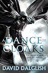 A Dance of Cloaks by David Dalglish