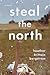 Steal the North by Heather Brittain Bergstrom Steal the North by Heather Brittain Bergstrom