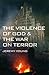 Violence of God The War on Terror