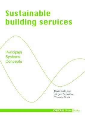 Sustainable Building Services: Principles - Systems - Concepts (Kindle Edition)