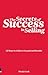 The Secrets of Success in Selling: 12 Ways to Achieve Exceptional Results