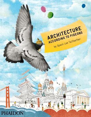 Architecture According to Pigeons (Hardcover)