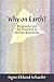 Why on Earth?: Biography an...