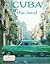Cuba - The Land by Susan Hughes