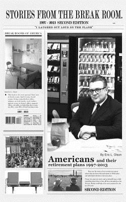 Stories From The Break Room: Americans and their retirement plans from 1997 to 2013