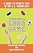 Talking a Good Game: A Guid...