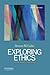 Exploring Ethics: An Introductory Anthology