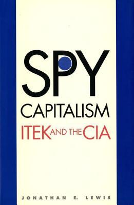 Spy Capitalism: ITEK and the CIA (Hardcover)