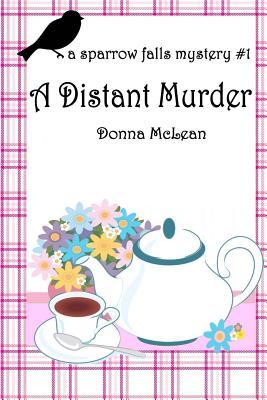 A Distant Murder: a sparrow falls mystery #1