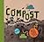 Compost: A Family Guide to ...