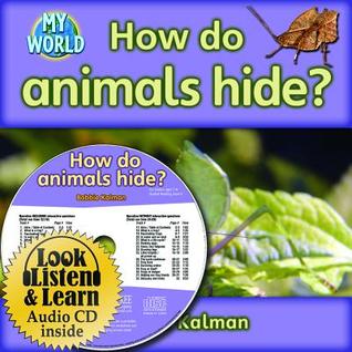 How Do Animals Hide? - CD + Hc Book - Package (My World)