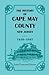 The History of Cape May County, New Jersey, 1638-1897
