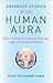 Advanced Studies of the Human Aura by David Christopher Lewis