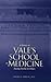 A History of Yale's School of Medicine: Passing Torches to Others