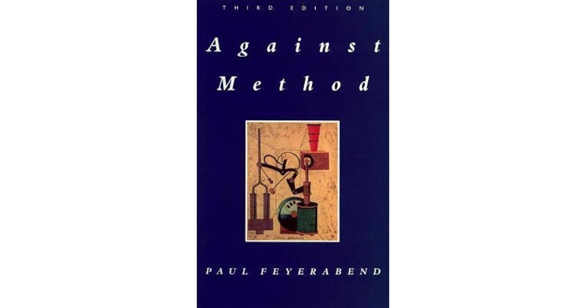 Against Method by Paul Karl Feyerabend