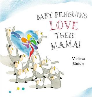 Baby Penguins Love Their Mama! (Hardcover)